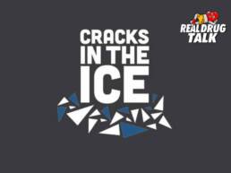 Cracks in the ice, real drug talk partner